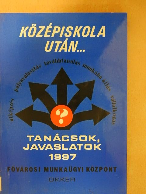 Arany Ferenc - Középiskola után... [antikvár]