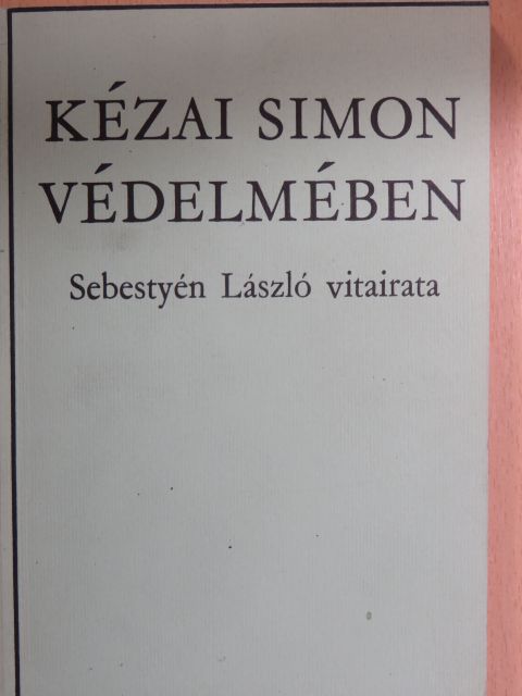 Sebestyén László - Kézai Simon védelmében [antikvár]