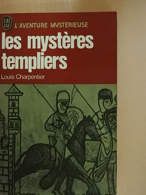 Louis Charpentier - Les mysteres templiers [antikvár]
