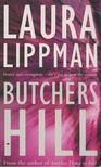 Laura Lippman - Butchers Hill [antikvár]