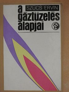 Szücs Ervin - A gáztüzelés alapjai [antikvár]