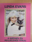 Linda Evans - A szépség és megjelenés titkai [antikvár]