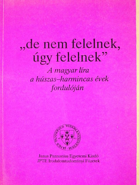 "de nem felelnek, úgy felelnek" [antikvár]