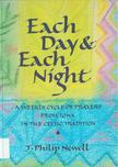 J. Philip Newell - Each Day& Each Night [antikvár]
