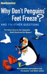 Mick O'Hare - Why Don't Penguins' Feet Freeze? [antikvár]