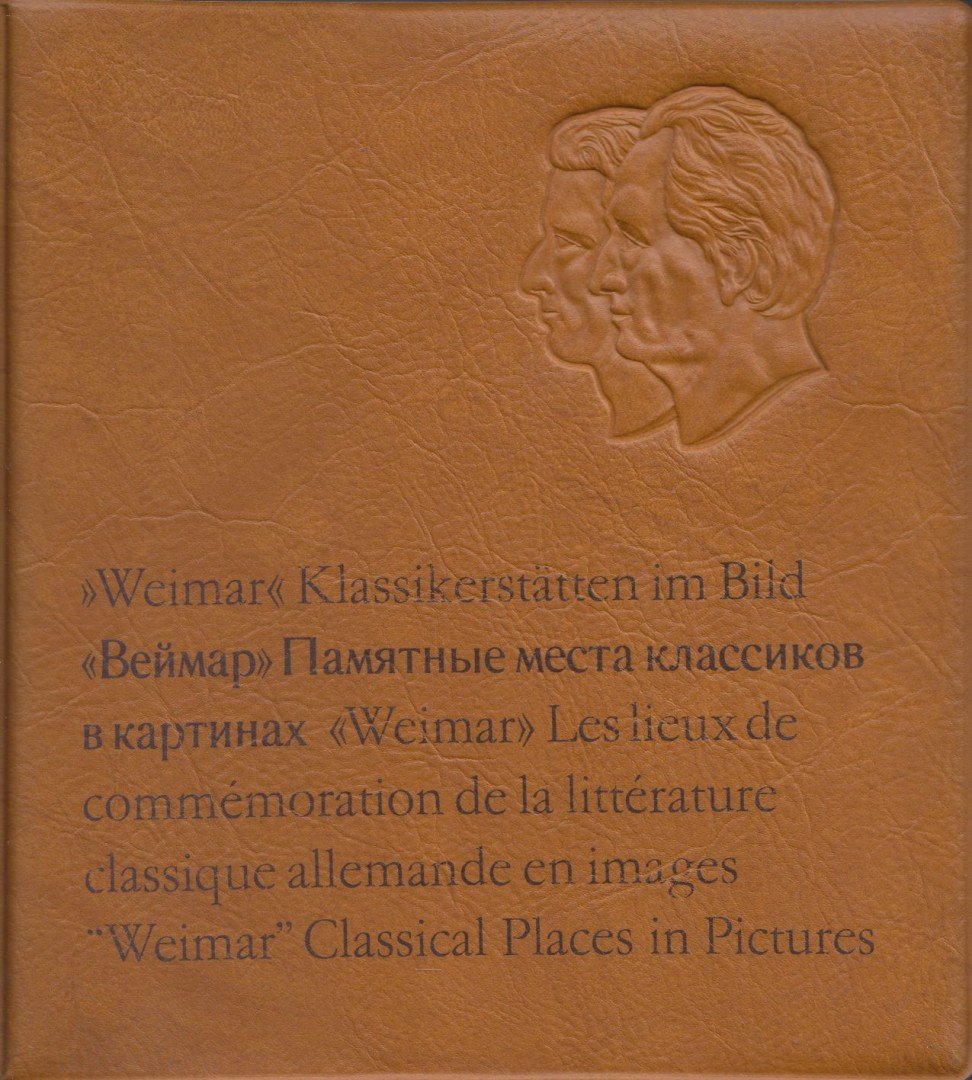 Weimar - Klassikerstatten im Bild [antikvár]
