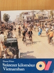 Dunai Péter - Százezer kilométer Vietnamban [antikvár]