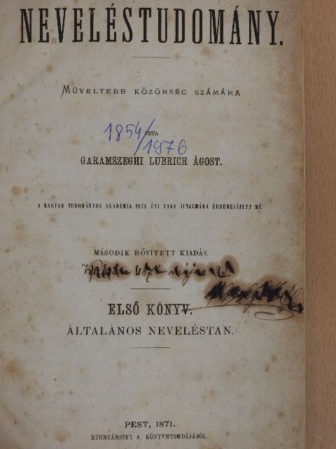 Garamszeghi Lubrich Ágost - Neveléstudomány I. [antikvár]