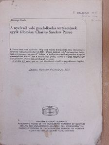Horányi Özséb - A nyelvről való gondolkodás történetének egyik állomása: Charles Sanders Peirce [antikvár]
