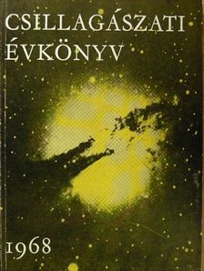 Almár Iván - Csillagászati Évkönyv 1968 [antikvár]