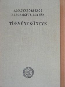 A Magyarországi Református Egyház törvénykönyve [antikvár]