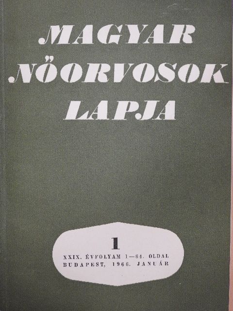 Antal Albert - Magyar Nőorvosok Lapja 1966-1967. január-december [antikvár]