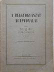 Magyar Imre - A belgyógyászat alapvonalai I. [antikvár]