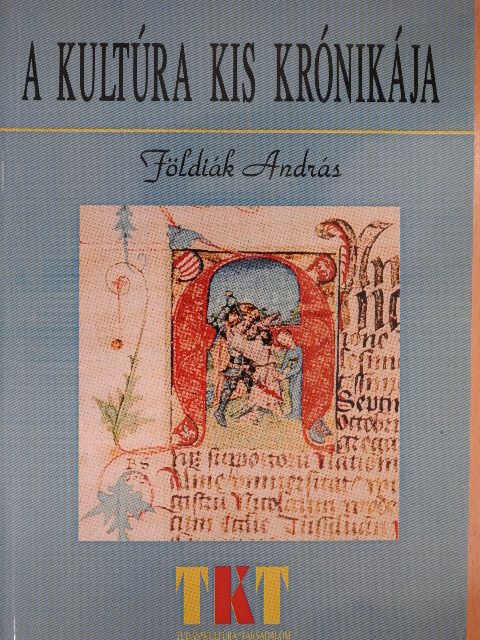 Földiák András - A kultúra kis krónikája [antikvár]