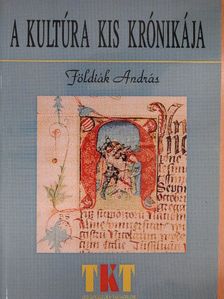 Földiák András - A kultúra kis krónikája [antikvár]