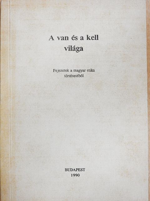 Bimbó Mihály - A van és a kell világa [antikvár]