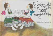KRESZ MÁRIA - Húzzad húzzad magadat [antikvár]