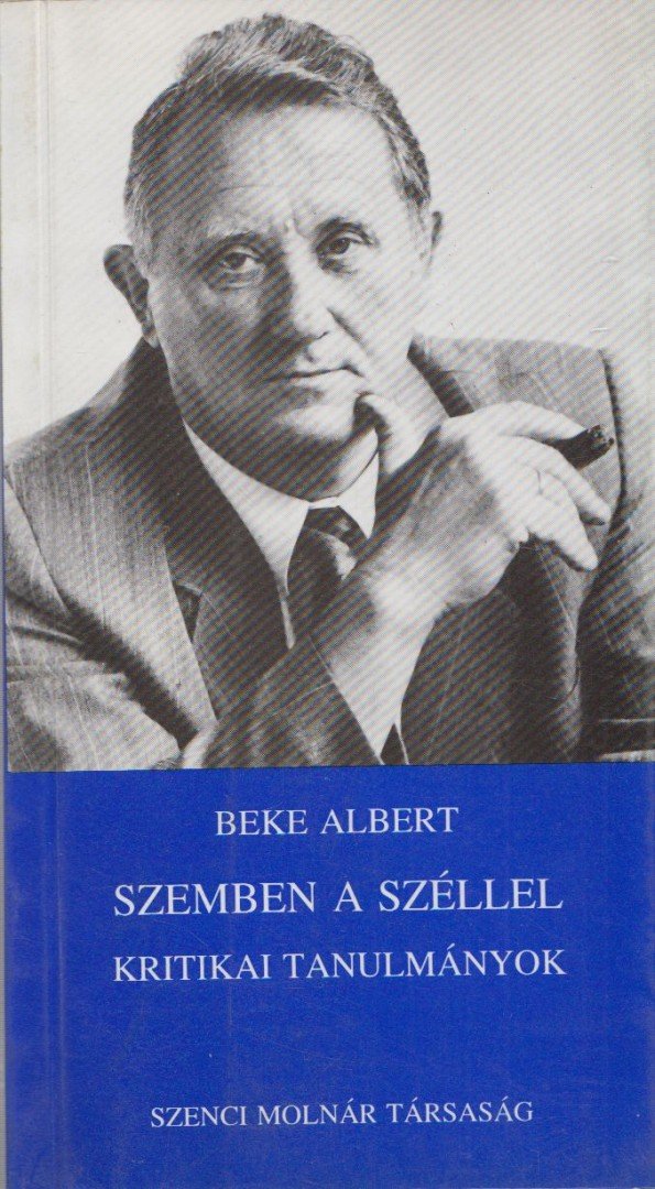 Beke Albert - Szemben a széllel [antikvár]