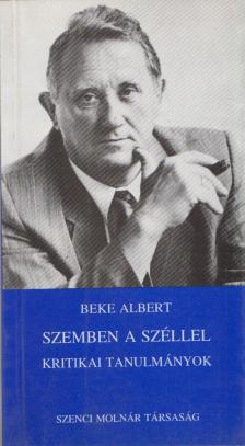 Beke Albert - Szemben a széllel [antikvár]