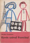 Darabos Zsuzsánna - Kevés szóval franciául [antikvár]