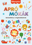Fisher Price. Apró mókák - Színezőkönyv a legkisebbeknek