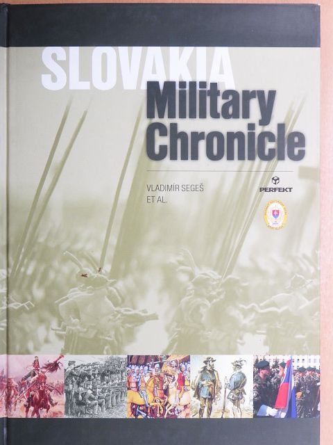 Igor Baka - Slovakia - Military Chronicle [antikvár]