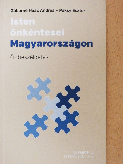 Isten önkéntesei Magyarországon [antikvár]
