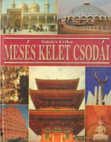 TAKÁCS ERIKA - Mesés kelet csodái [antikvár]