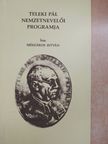 Mészáros István - Teleki Pál nemzetnevelői programja [antikvár]