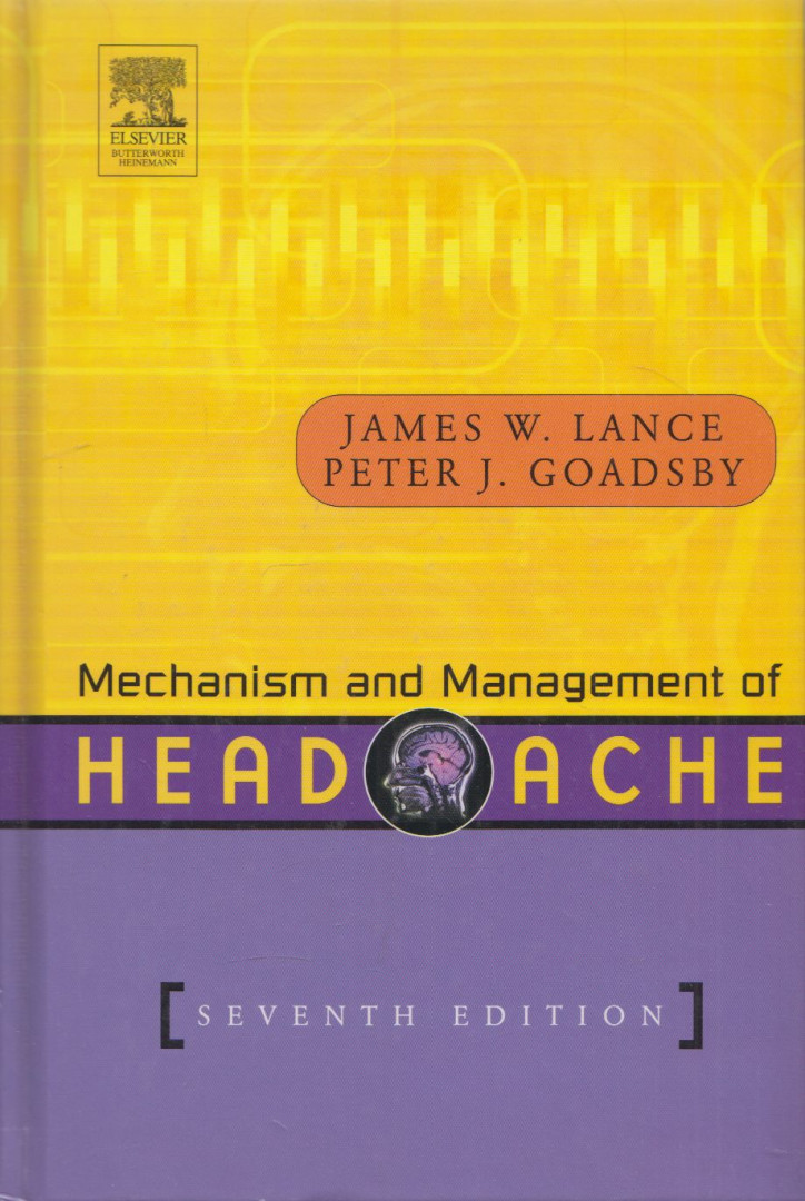 James W. Lance, Peter J. Goadsby - Mechanism and Management of Headache [antikvár]