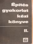 Balázs László - Építésgyakorlat kézikönyve II. [antikvár]
