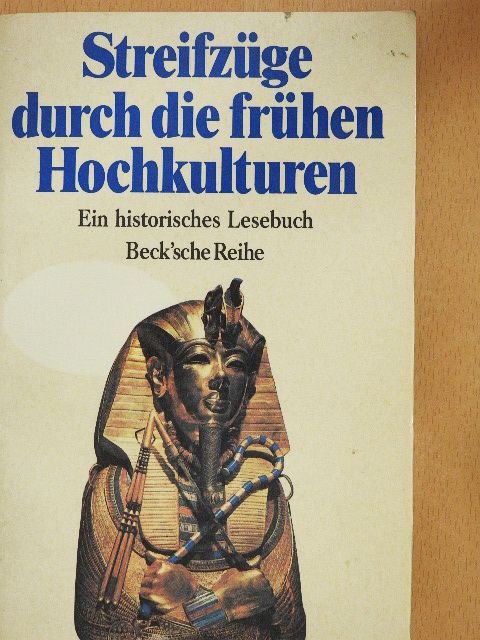 Brian M. Fagan - Streifzüge durch die frühen Hochkulturen [antikvár]