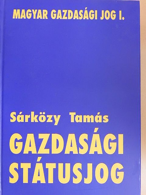 Sárközy Tamás - Gazdasági státusjog [antikvár]