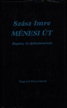 SZÁSZ IMRE - Ménesi út [antikvár]