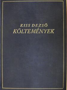 Kiss Dezső - Költemények két kötetben (dedikált példány) [antikvár]