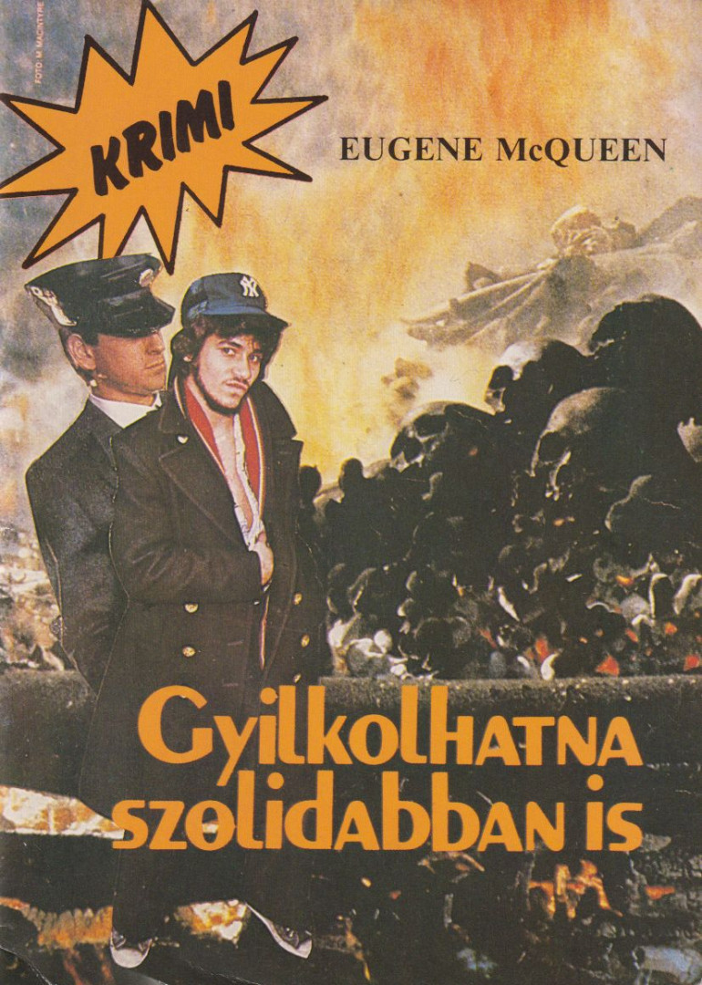 McQueen, Eugene - Gyilkolhatna szolidabban is [antikvár]