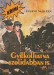 McQueen, Eugene - Gyilkolhatna szolidabban is [antikvár]