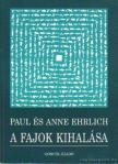 Paul Ehrlich, Anne Ehrlich - A fajok kihalása [antikvár]