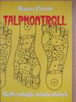 Hanna Parrot - Talpkontroll [antikvár]