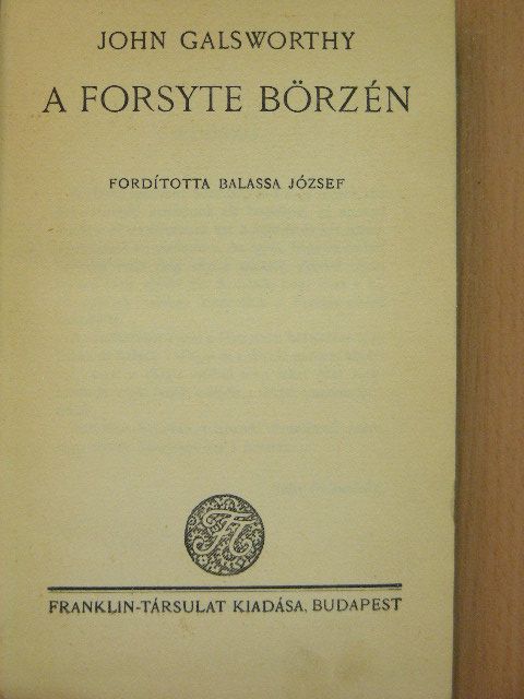 John Galsworthy - A Forsyte börzén [antikvár]
