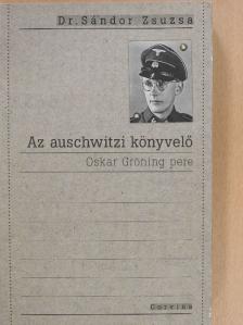 Dr. Sándor Zsuzsa - Az auschwitzi könyvelő [antikvár]