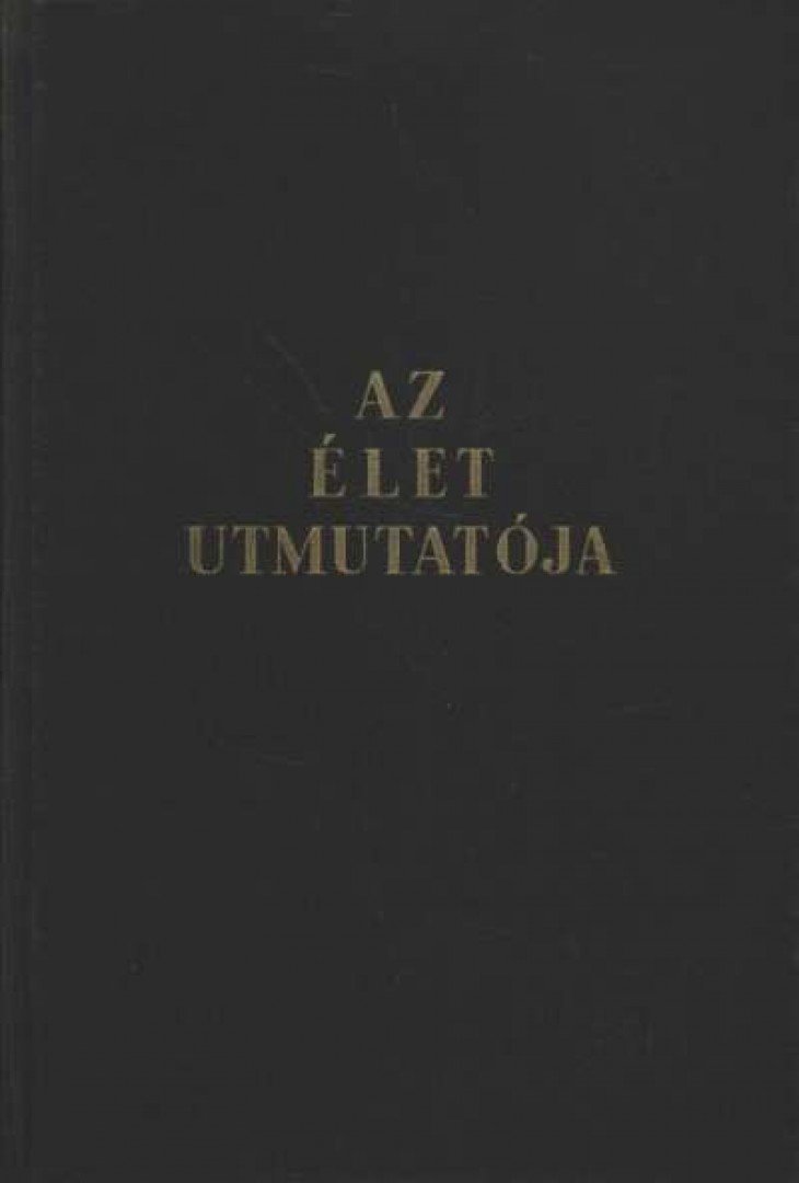 Az élet útmutatója [antikvár]