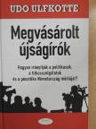 Udo Ulfkotte - Megvásárolt újságírók [antikvár]