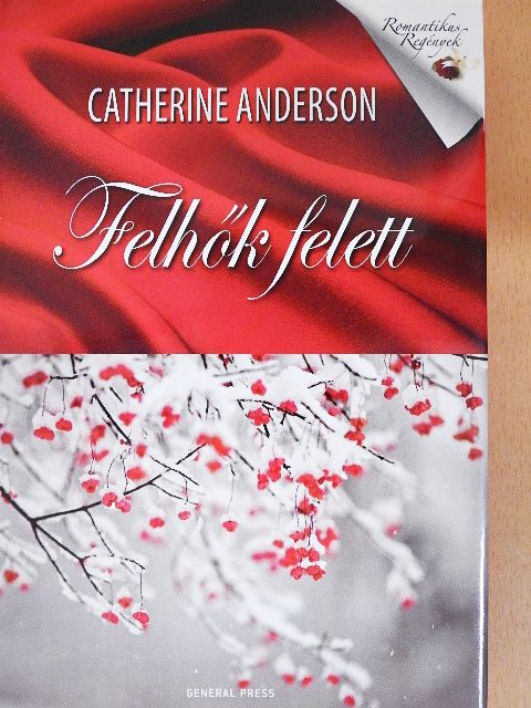 Catherine Anderson - Felhők felett [antikvár]