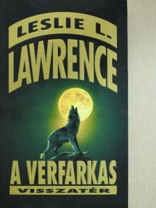 Leslie L. Lawrence - A vérfarkas visszatér [antikvár]
