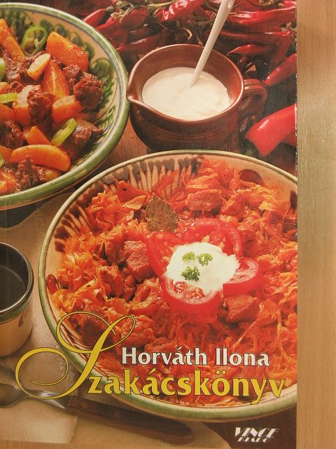 Horváth Ilona - Szakácskönyv [antikvár]