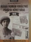 Koszta István - Mária román királynő párizsi követsége 1919 [antikvár]