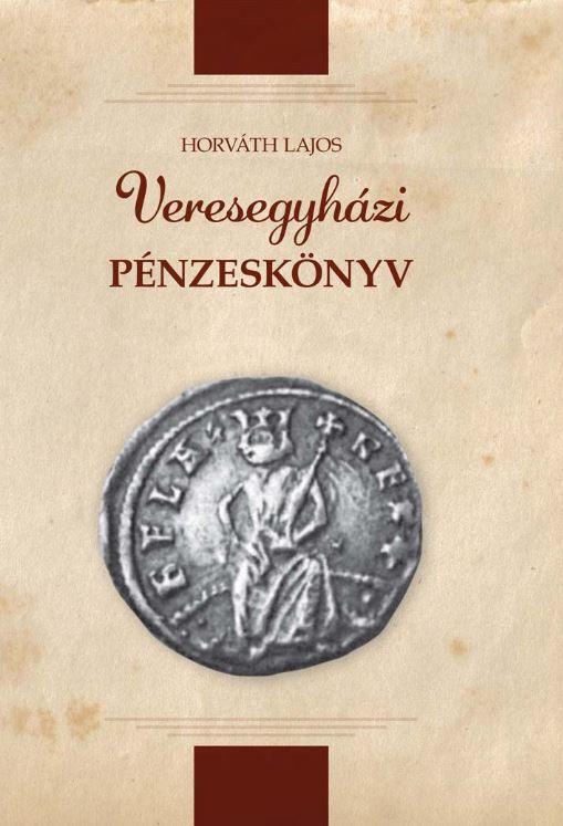 Horváth Lajos - Veresegyházi pénzes könyv