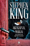 Stephen King - Aki kapja, marja [eKönyv: epub, mobi]