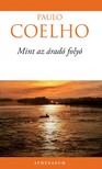 Paulo Coelho - Mint az áradó folyó [eKönyv: epub, mobi]